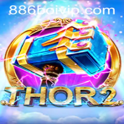Unveiling Thor2: A Groundbreaking Game Experience Combined with 886boi